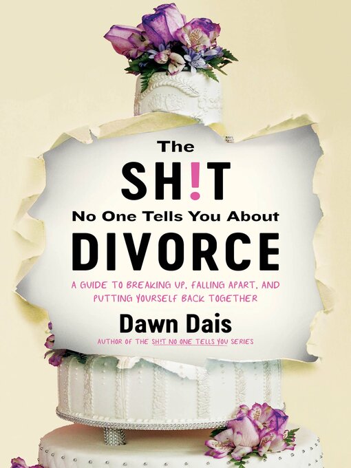 Title details for The Sh!t No One Tells You About Divorce by Dawn Dais - Wait list